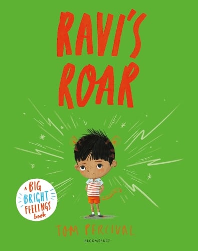 Ravi's Roar: A Big Bright Feelings Book - Big Bright Feelings Tom Percival 9781408892183 book cover