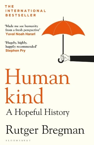 Humankind: A Hopeful History Rutger Bregman 9781408898956 book cover