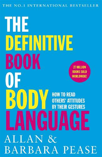 The Definitive Book of Body Language: How to read others' attitudes by their gestures Allan Pease, Barbara Pease 9781409168508 book cover