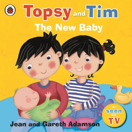 Topsy and Tim: The New Baby - Topsy and Tim Jean Adamson, Belinda Worsley 9781409300564 book cover