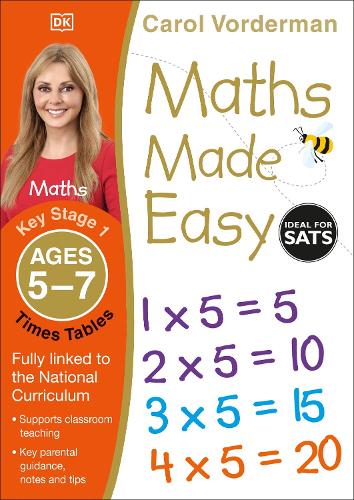 Maths Made Easy: Times Tables, Ages 5-7 (Key Stage 1): Supports the National Curriculum, Multiplication Exercise Book - Made Easy Workbooks Carol Vorderman 9781409344896 book cover