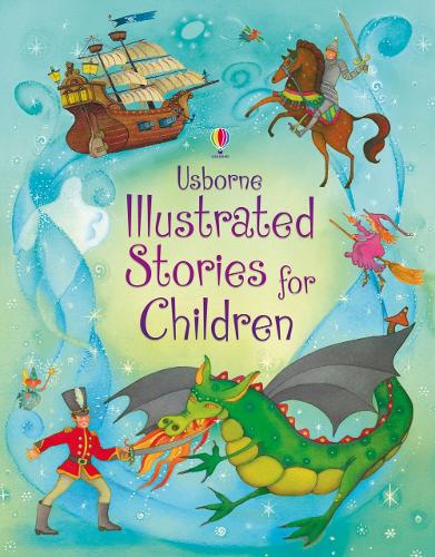 Illustrated Stories for Children - Illustrated Story Collections Usborne, Various 9781409507659 book cover