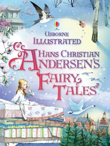 Illustrated Hans Christian Andersen's Fairy Tales - Illustrated Story Collections Anna Milbourne, Gillian Doherty, Ruth Brocklehurst, Fran Parreno 9781409523390 book cover