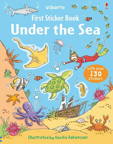 First Sticker Book Under the Sea - First Sticker Books Jessica Greenwell, Cecilia Johansson 9781409524472 book cover