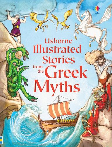 Illustrated Stories from the Greek Myths - Illustrated Story Collections Lesley Sims, Various 9781409531678 book cover