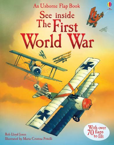 See Inside The First World War - See Inside (Board book) Rob Lloyd Jones, Maria Cristina Pritelli 9781409531708 book cover