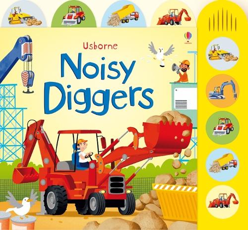 Noisy Diggers - Noisy Books (Board book) Sam Taplin, Gabriele Antonini 9781409535157 book cover
