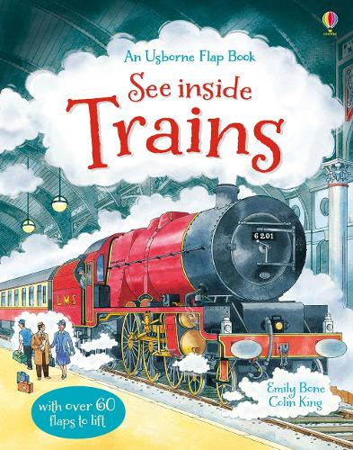 See Inside Trains - See Inside (Board book) Emily Bone, Colin King 9781409549932 book cover