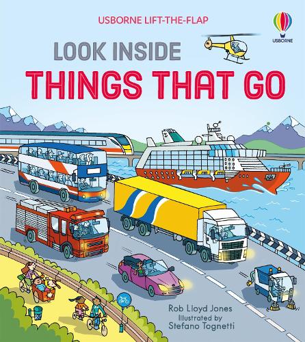 Look Inside Things That Go - Look Inside (Board book) Rob Lloyd Jones, Stefano Tognetti 9781409550259 book cover