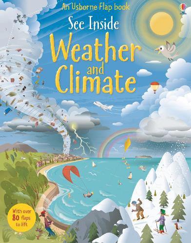 See Inside Weather and Climate - See Inside (Board book) Katie Daynes, Russell Tate 9781409563983 book cover