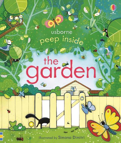 Peep Inside the Garden - Peep Inside (Board book) Anna Milbourne, Simona Dimitri 9781409572138 book cover