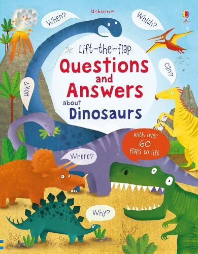 Lift-the-flap Questions and Answers about Dinosaurs - Questions and Answers (Board book) Katie Daynes, Marie-Eve Tremblay 9781409582144 book cover