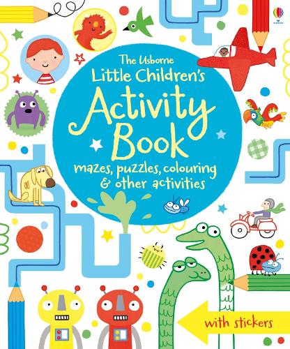Little Children's Activity Book mazes, puzzles, colouring & other activities - Little Children's Activity Books James Maclaine, Lucy Bowman, Various 9781409586692 book cover