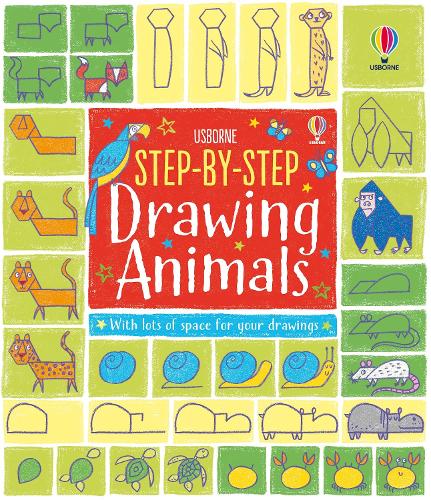 Step-by-Step Drawing Animals - Step-by-Step Drawing Fiona Watt, Candice Whatmore 9781409587606 book cover
