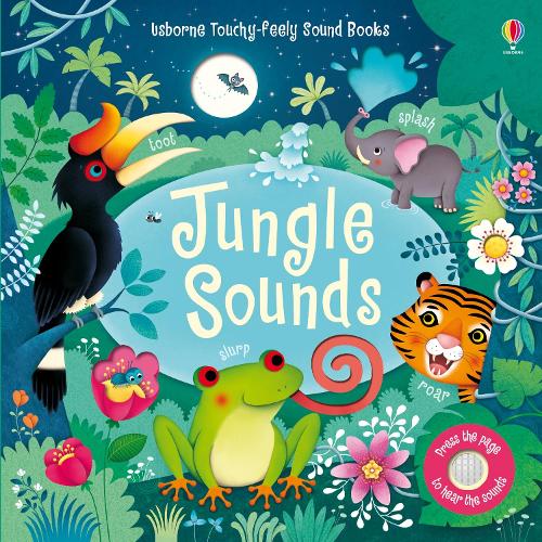 Jungle Sounds - Sound Books (Board book) Sam Taplin, Federica Iossa 9781409597704 book cover