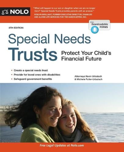 Special Needs Trusts: Protect Your Child's Financial Future Kevin Urbatsch, Michele Fuller-Urbatsch 9781413326239 book cover