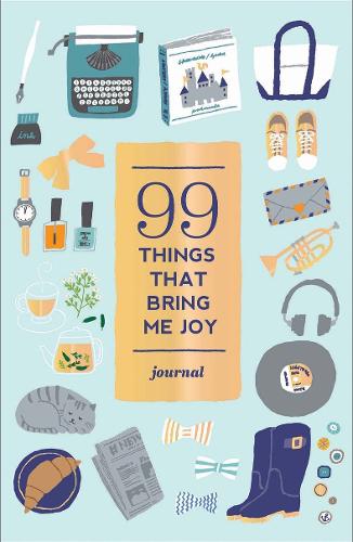 99 Things That Bring Me Joy (Guided Journal) (Diary) Abrams Noterie, Hiroko Yoshimoto 9781419719813 book cover