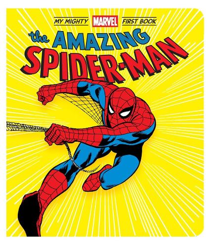 The Amazing Spider-Man: My Mighty Marvel First Book - A Mighty Marvel First Book (Board book) Marvel Entertainment 9781419746581 book cover