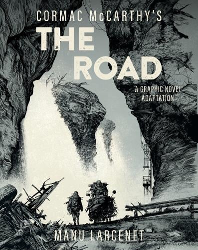 The Road: A Graphic Novel Adaptation Cormac McCarthy, Manu Larcenet 9781419776779 book cover