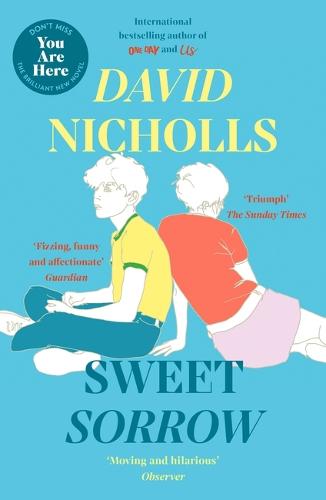 Sweet Sorrow David Nicholls 9781444715422 book cover