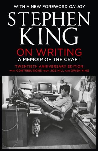 On Writing: A Memoir of the Craft: Twentieth Anniversary Edition with Contributions from Joe Hill and Owen King Stephen King 9781444723250 book cover