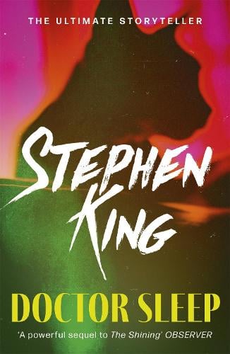 Doctor Sleep - The Shining Stephen King 9781444761184 book cover