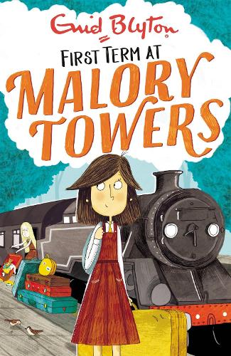 Malory Towers: First Term: Book 1 - Malory Towers Enid Blyton 9781444929874 book cover
