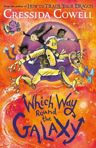 Which Way Round the Galaxy Cressida Cowell 9781444968248 book cover