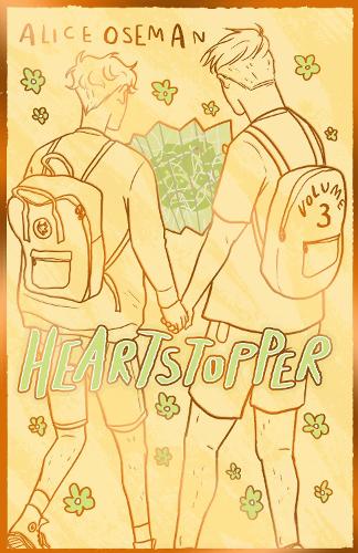 Heartstopper Volume 3 - Heartstopper Alice Oseman 9781444972450 book cover