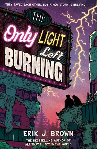 The Only Light Left Burning Erik J. Brown 9781444973518 book cover