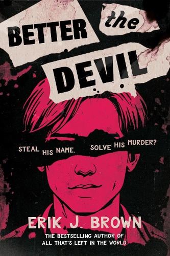 Better The Devil Erik J. Brown 9781444973556 book cover