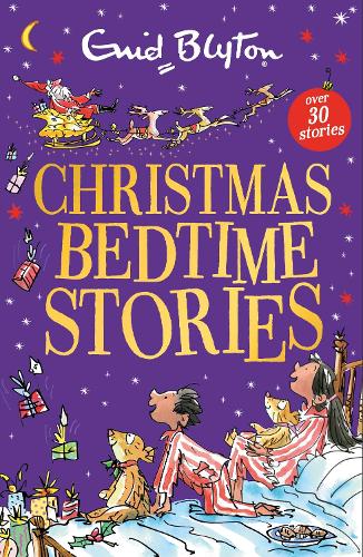 Christmas Bedtime Stories - Bumper Short Story Collections Enid Blyton 9781444977660 book cover