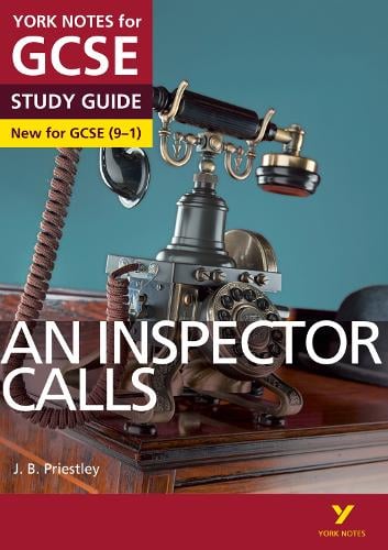 An Inspector Calls York Notes GCSE English Literature Study Guide - for 2026, 2027 exams - York Notes J. B. Priestley, John Scicluna 9781447982166 book cover