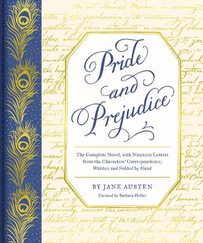 Pride and Prejudice: The Complete Novel, with Nineteen Letters from the Characters' Correspondence, Written and Folded by Hand Jane Austen, Barbara Heller 9781452184579 book cover