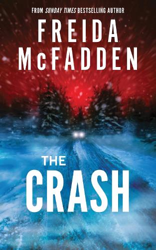 The Crash Freida McFadden 9781464228636 book cover