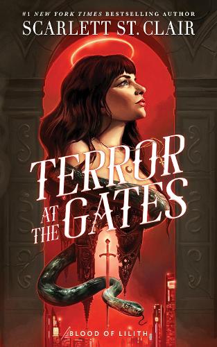 Terror at the Gates - Blood of Lilith Scarlett St. Clair 9781464247842 book cover