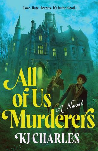 All of Us Murderers KJ Charles 9781464254451 book cover