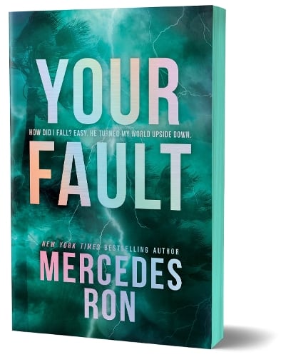 Your Fault (Deluxe Edition): Book 2 in the Beloved YA Enemies to Lovers Forbidden Romance Series - Culpable Mercedes Ron 9781464261046 book cover
