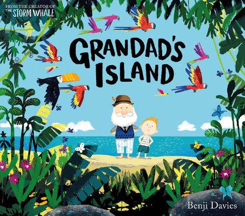 Grandad's Island Benji Davies 9781471119958 book cover