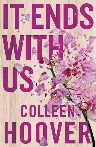 It Ends With Us Colleen Hoover 9781471156267 book cover