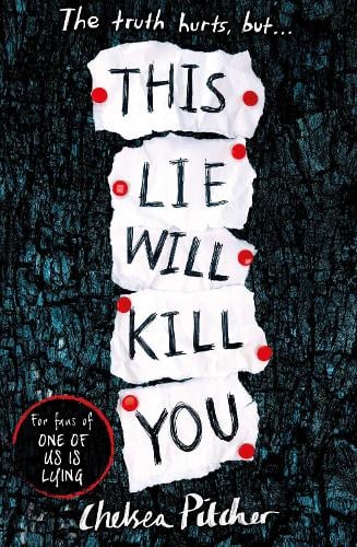 This Lie Will Kill You Chelsea Pitcher 9781471181368 book cover