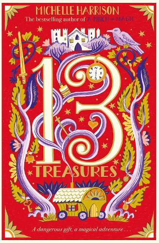 The Thirteen Treasures Volume 1 - 13 Treasures Michelle Harrison 9781471183249 book cover