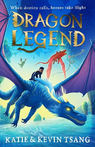 Dragon Legend - Dragon Realm 2 Katie Tsang, Kevin Tsang 9781471193095 book cover