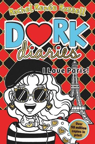 Dork Diaries: I Love Paris! Volume 15: Jokes, drama and BFFs in the global hit series - Dork Diaries Rachel Renee Russell 9781471196850 book cover