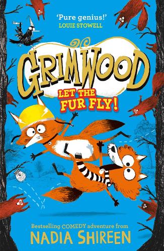 Grimwood: Let the Fur Fly! Nadia Shireen 9781471199349 book cover