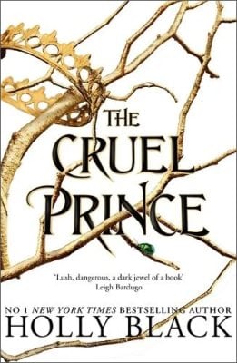 The Cruel Prince (The Folk of the Air) - The Folk of the Air Holly Black 9781471407277 book cover