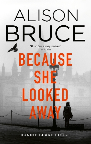 Because She Looked Away - Ronnie Blake Alison Bruce, Rose Robinson 9781472123916 book cover