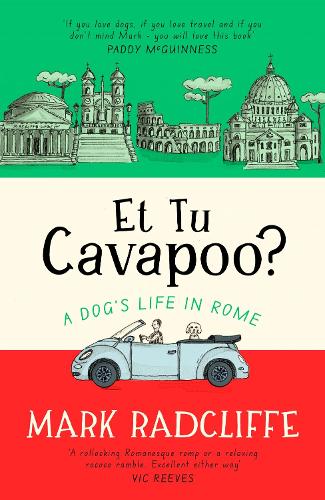 Et Tu, Cavapoo? The instant Sunday Times bestseller Mark Radcliffe 9781472160348 book cover