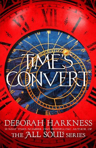 Time's Convert Deborah Harkness 9781472237354 book cover