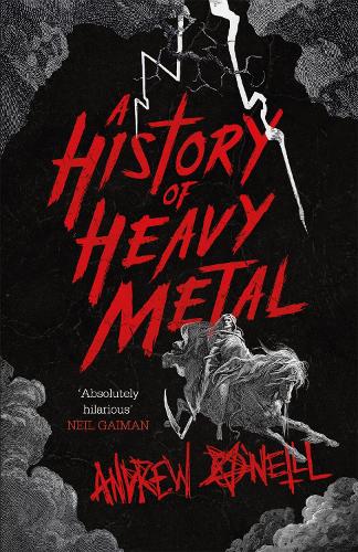 A History of Heavy Metal Andrew O'Neill 9781472241450 book cover